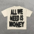 Y2K "ALL WE NEED IS MONEY" (Unisex)