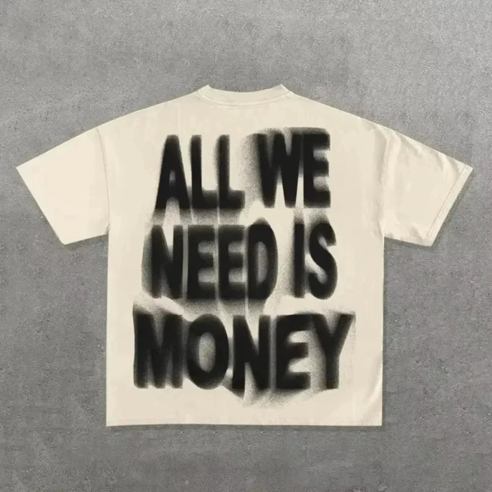 Y2K "ALL WE NEED IS MONEY" (Unisex)